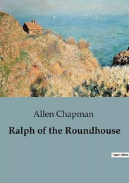 Ralph of the Roundhouse