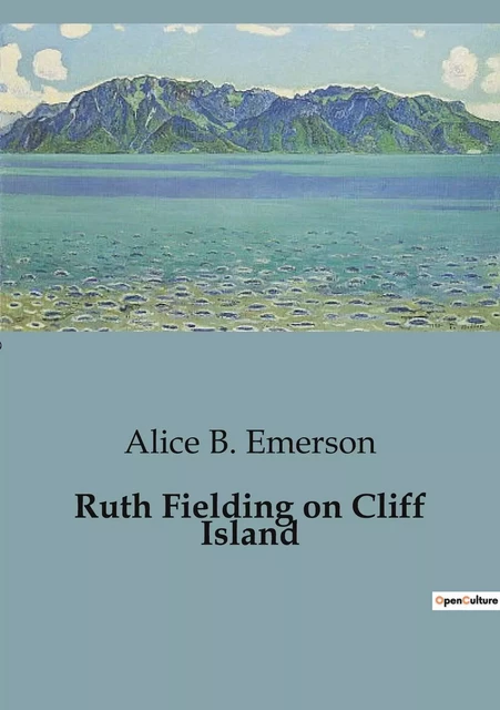 Ruth Fielding on Cliff Island - Alice B. Emerson - CULTUREA