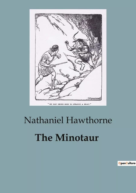 The Minotaur - Nathaniel Hawthorne - CULTUREA