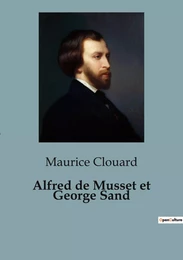 Alfred de Musset et George Sand