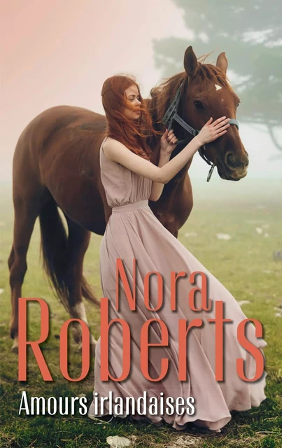 Amours Irlandaises - Nora Roberts - HARLEQUIN