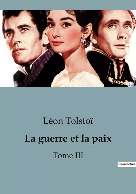 La guerre et la paix - Léon Tolstoï - CULTUREA