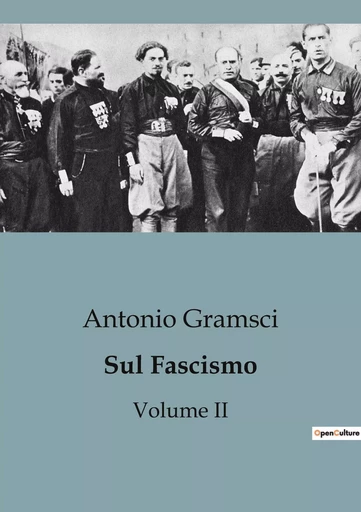 Sul Fascismo (Volume II) - Antonio GRAMSCI - SHS EDITIONS