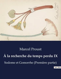 À la recherche du temps perdu IX