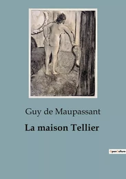 La maison Tellier