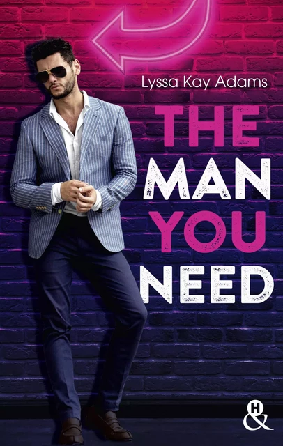 The Man You Need - Lyssa Kay Adams - HARLEQUIN