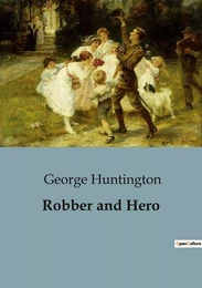 Robber and Hero