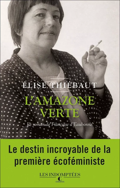 L'amazone verte  - Élise Thiébaut - CHARLESTON