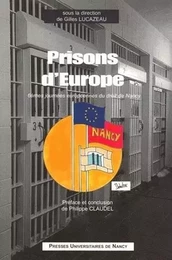 PRISONS D'EUROPE. 6EMES JOURNEES EUROPEENNES DU DROIT DE NANCY