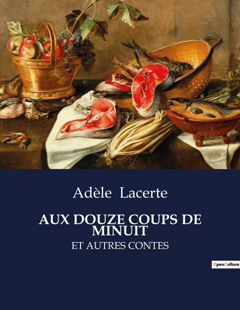 AUX DOUZE COUPS DE MINUIT - Adèle Lacerte - CULTUREA