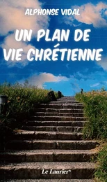 Un plan de vie chrétienne