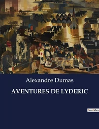 AVENTURES DE LYDERIC