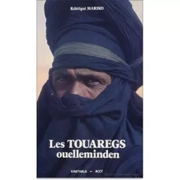 Les Touaregs ouelleminenden - les fils des grandes tentes