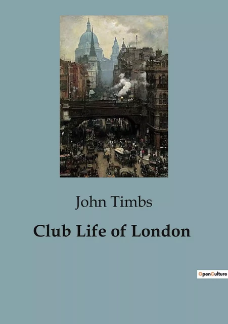 Club Life of London - John Timbs - CULTUREA