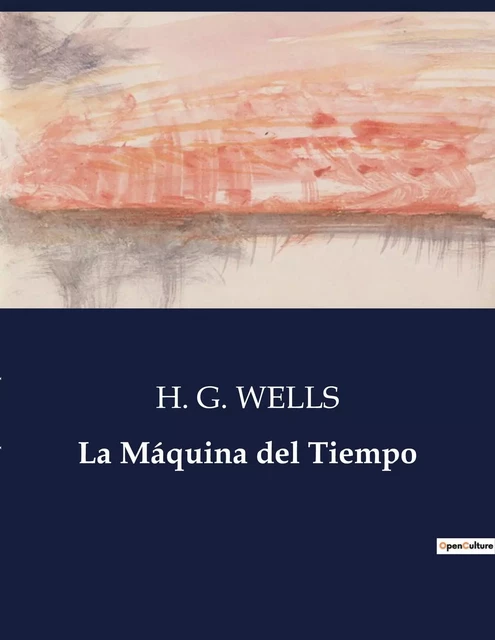 La Máquina del Tiempo - Herbert George Wells - CULTUREA