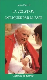 La vocation expliquée par le pape