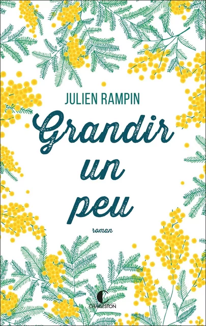 Grandir un peu  - Julien Rampin - CHARLESTON