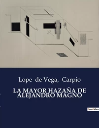 LA MAYOR HAZAÑA DE ALEJANDRO MAGNO