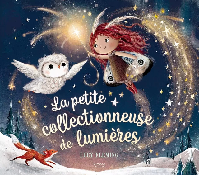 LA PETITE COLLECTIONNEUSE DE LUMIÈRES NE - Lucy Fleming - KIMANE