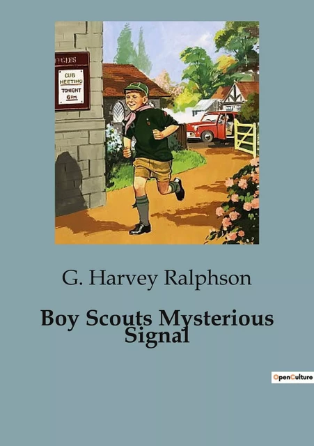 Boy Scouts Mysterious Signal - G. Harvey Ralphson - CULTUREA