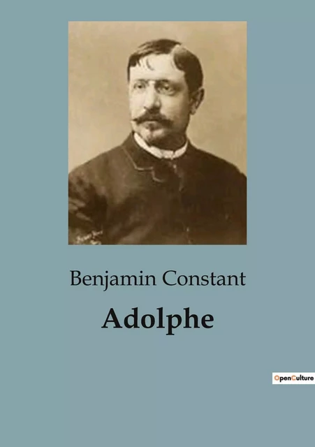 Adolphe - Benjamin Constant - CULTUREA