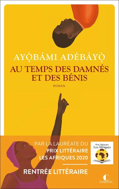 Au temps des damnés et des bénis - Ayobami Adebayo - CHARLESTON