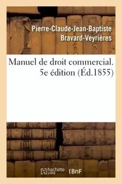 Manuel de droit commercial. 5e édition