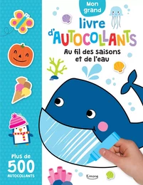 AU FIL DES SAISONS ET DE L'EAU (COLL. MON GRAND LIVRE D'AUTOCOLLANTS)