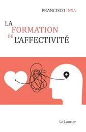 La formation de l'affectivité