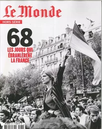 Le Monde HS N°61 Mai 68 - avril 2018