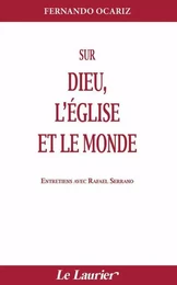 Sur Dieu, l'Eglise et le monde