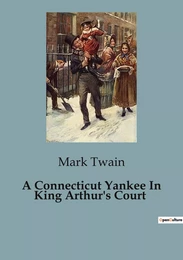 A Connecticut Yankee In King Arthur's Court