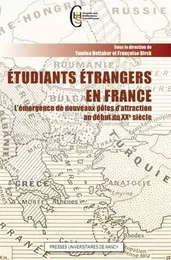 Étudiants étrangers en France - l'émergence de nouveaux pôles d'attraction au début du XXe siècle