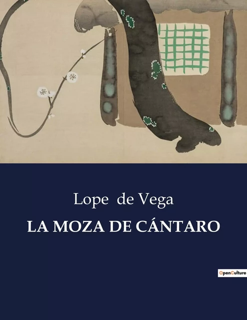 LA MOZA DE CÁNTARO - Lope de Vega - CULTUREA