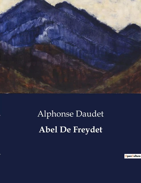 Abel De Freydet - Alphonse Daudet - CULTUREA