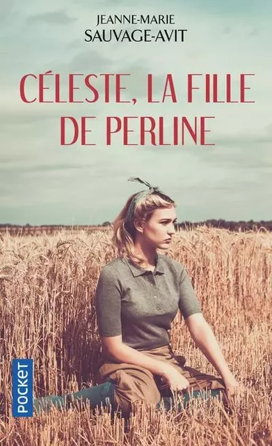 Céleste, la fille de Perline - Jeanne-Marie Sauvage-Avit - Univers Poche