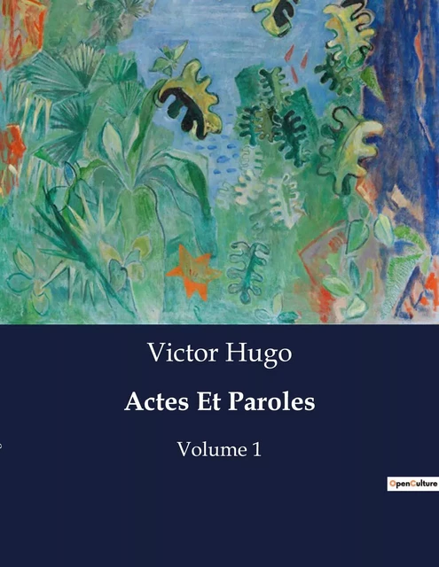 Actes Et Paroles - Victor Hugo - CULTUREA