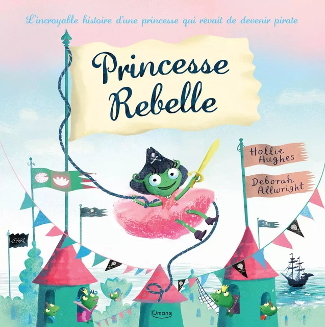 PRINCESSE REBELLE - Hollie Hughes - KIMANE