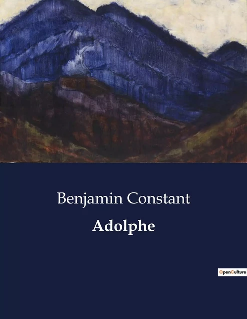 Adolphe - Benjamin Constant - CULTUREA