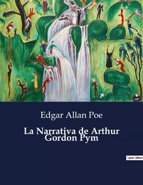 La Narrativa de Arthur Gordon Pym