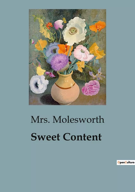 Sweet Content - Mrs. Molesworth - CULTUREA