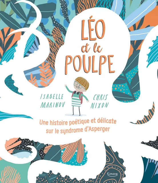 LÉO ET LE POULPE - Isabelle Marinov - KIMANE