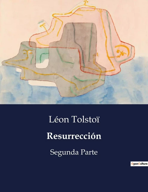 Resurrección - Léon Tolstoï - CULTUREA