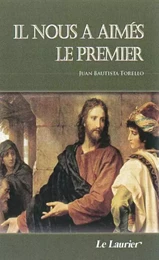 Il nous a aimés le premier