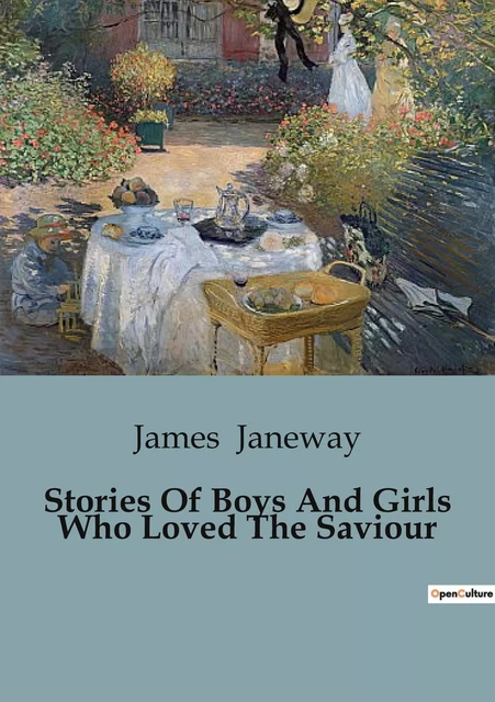 Stories Of Boys And Girls Who Loved The Saviour - James Janeway - CULTUREA