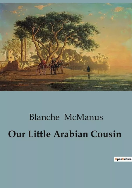 Our Little Arabian Cousin - Blanche McManus - CULTUREA