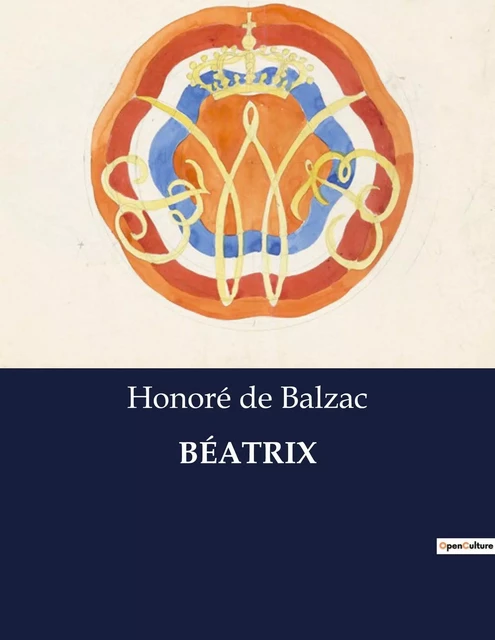 BÉATRIX - Honoré de Balzac - CULTUREA