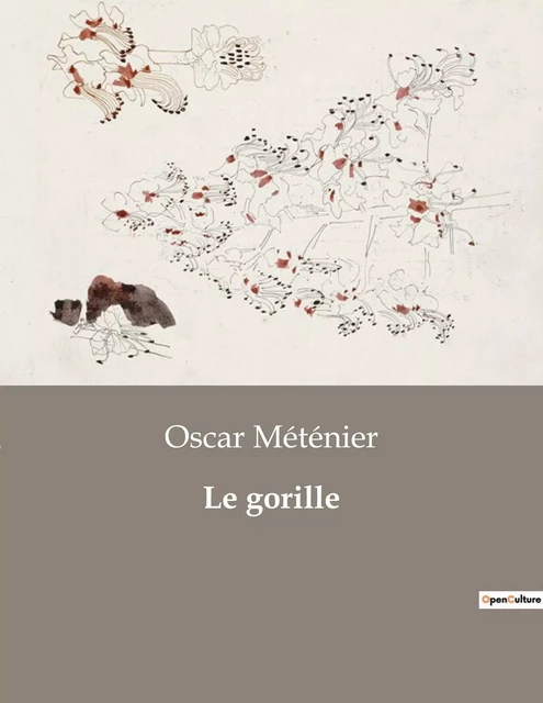 Le gorille - Oscar Méténier - CULTUREA