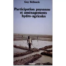 Participation paysanne et aménagements hydro-agricoles - les leçons de cinq expériences africaines