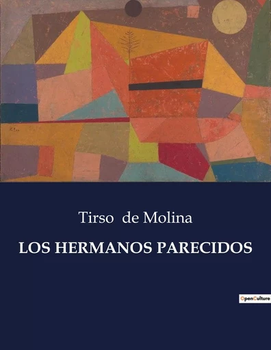 LOS HERMANOS PARECIDOS - Tirso de Molina - CULTUREA